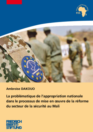 La problématique de lʿappropriation nationale dans le processus de mise en oeuvre de la réforme du secteur de la sécurité au Mali